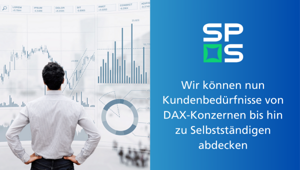 Wir können nun Kundenbedürfnisse von DAX-Konzernen bis hin zu Selbstständigen abdecken